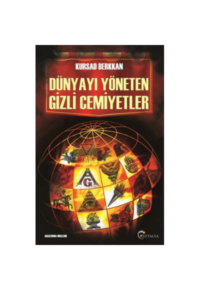 Dünyayı Yöneten Gizli Cemiyetler
