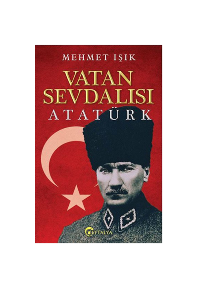 Vatan Sevdalısı Atatürk