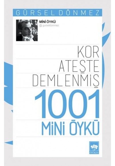 Kor Ateşte Demlenmiş 1001 Mini Öykü