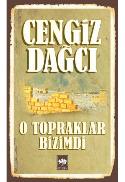 O Topraklar Bizimdi